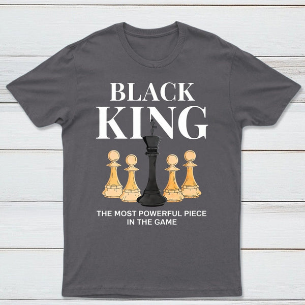 The Most Powerful Piece Chess King Print T-Shirt