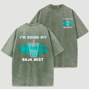 Doing My Best Print Everyday Streetwear T-Shirt