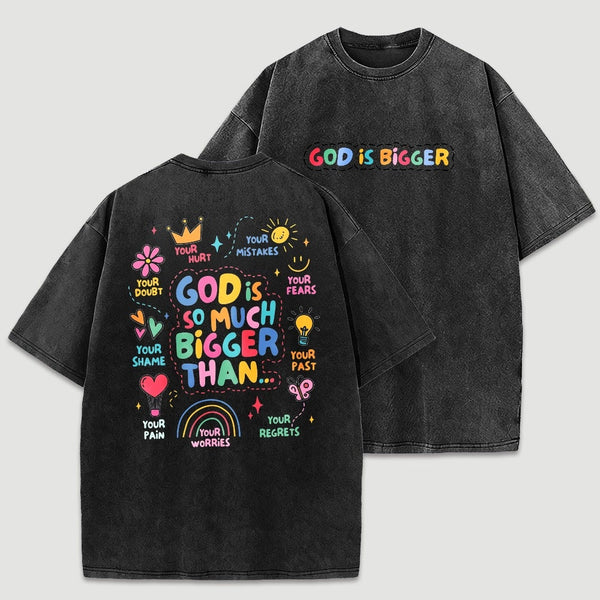 God Is Bigger Christian Graphic Vintage Washed T-Shirt