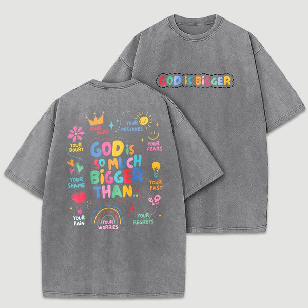 God Is Bigger Christian Graphic Vintage Washed T-Shirt