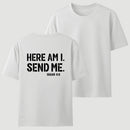 Here Am I Send Me Faith Graphic T-Shirt