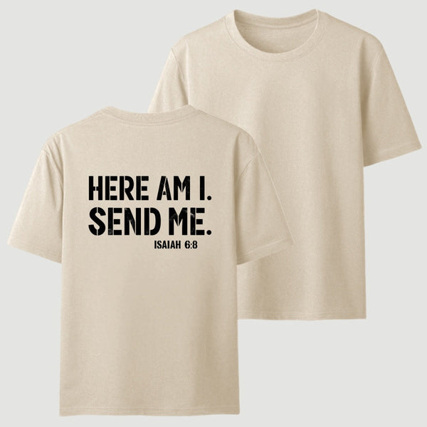 Here Am I Send Me Faith Graphic T-Shirt