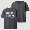 Here Am I Send Me Faith Graphic T-Shirt