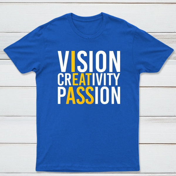 Vision Creativity Passion Funny Print T-Shirt
