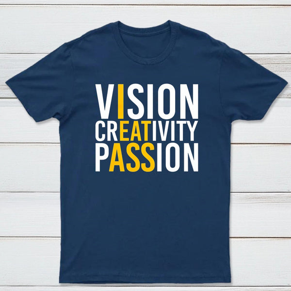 Vision Creativity Passion Funny Print T-Shirt