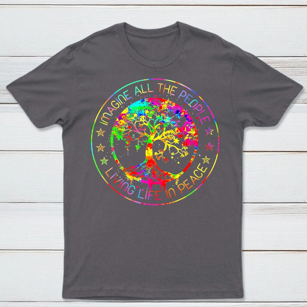 All The People Imagine Living Life in Peace T-Shirt