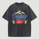 Daddy Needs A Beer Shirt Vintage Washed T-Shirt