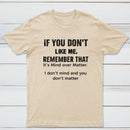 If You Don't Like Me Graphic T-Shirt