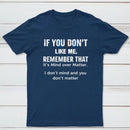If You Don't Like Me Graphic T-Shirt