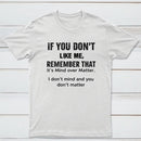If You Don't Like Me Graphic T-Shirt