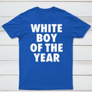 White Boy Of The Year Funny T-Shirt