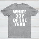 White Boy Of The Year Funny T-Shirt