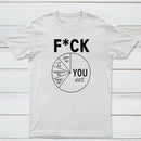 Fck You Pie Chart Design Graphic T-Shirt