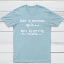 Woke Up Handsome Again Funny Self Confidence T-Shirt