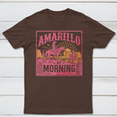 Amarillo By Morning Country Music T-Shirt