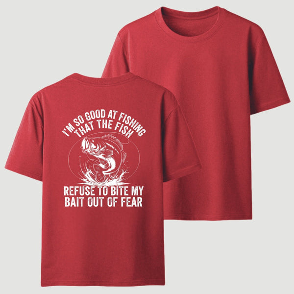 I'm So Good At Fishing That The Fish Refuse To Bite My Bait T-Shirt