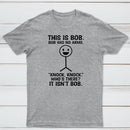 Bob Has No Arms Funny Graphic T-Shirt