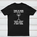 Bob Has No Arms Funny Graphic T-Shirt