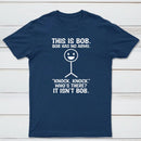 Bob Has No Arms Funny Graphic T-Shirt