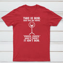 Bob Has No Arms Funny Graphic T-Shirt