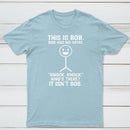 Bob Has No Arms Funny Graphic T-Shirt