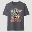 Psycho Path Funny Quote T-Shirt