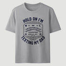 Hold On I'm Texting My Dad Ouija Board Retro Father Day T-Shirt