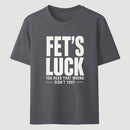 FET'S LUCK Mind Trick Funny T-Shirt