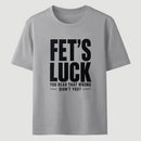 FET'S LUCK Mind Trick Funny T-Shirt