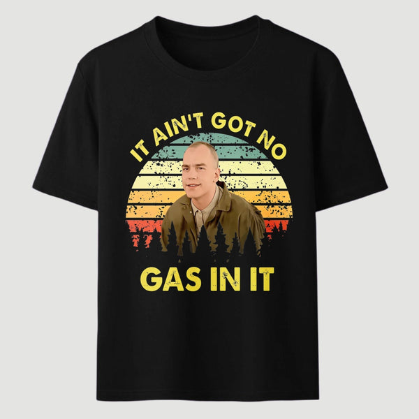It Aint Got No Gas In It Vintage Sunset Man T-Shirt