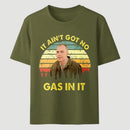 It Aint Got No Gas In It Vintage Sunset Man T-Shirt