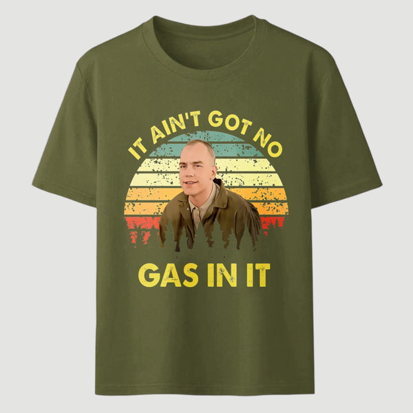 It Aint Got No Gas In It Vintage Sunset Man T-Shirt