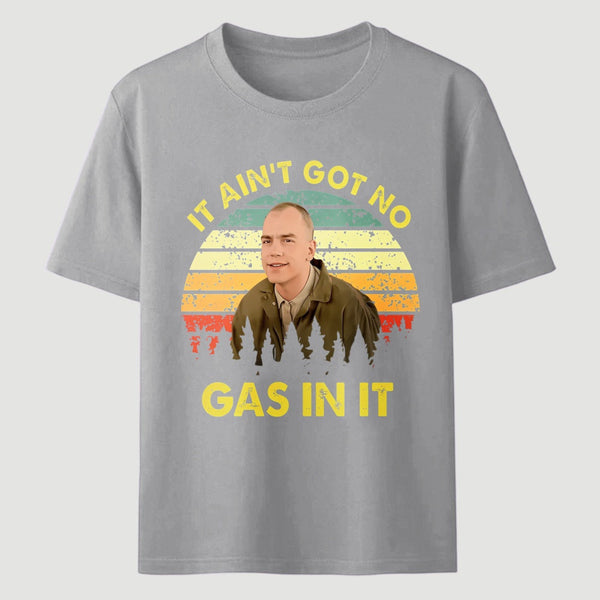 It Aint Got No Gas In It Vintage Sunset Man T-Shirt