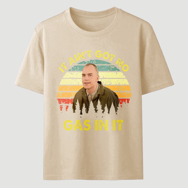 It Aint Got No Gas In It Vintage Sunset Man T-Shirt