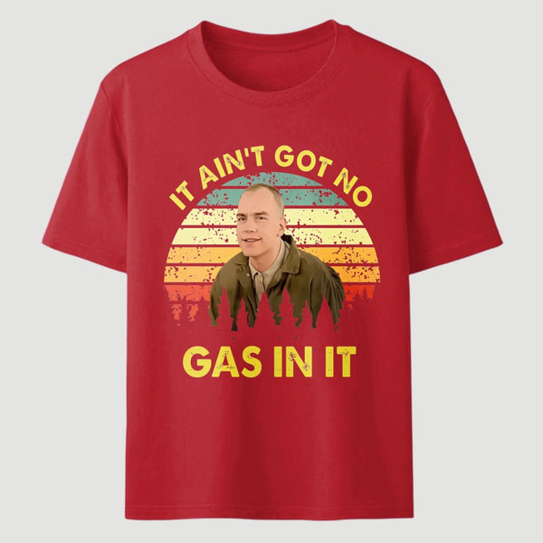 It Aint Got No Gas In It Vintage Sunset Man T-Shirt