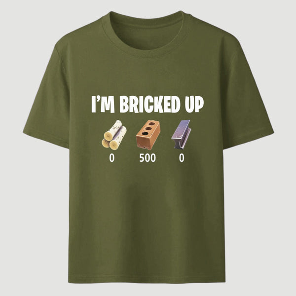 I'm Bricked Up Meme T-Shirt