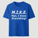 Funny Mike Knows Everything T-Shirt
