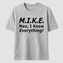 Funny Mike Knows Everything T-Shirt