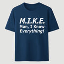 Funny Mike Knows Everything T-Shirt