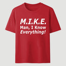 Funny Mike Knows Everything T-Shirt