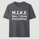 Funny Mike Knows Everything T-Shirt