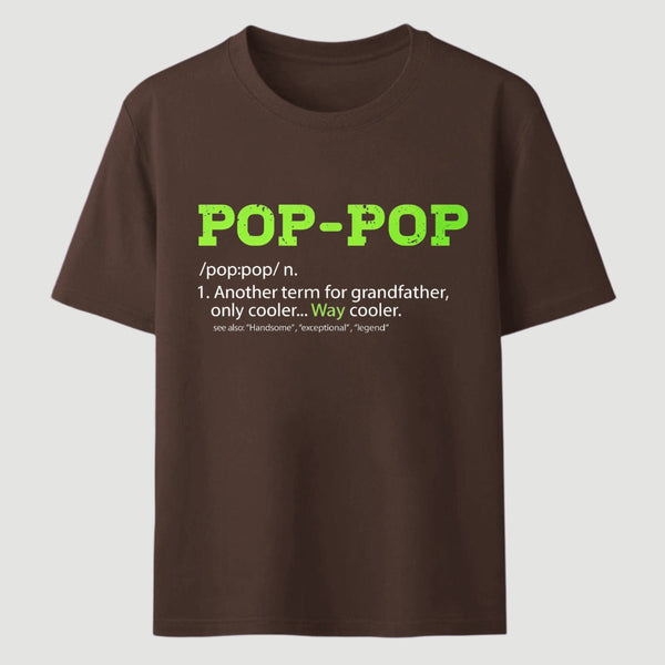 Pop-Pop Definition Cool Dad For Grandpa Gift T-Shirt