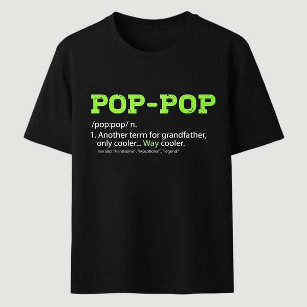 Pop-Pop Definition Cool Dad For Grandpa Gift T-Shirt