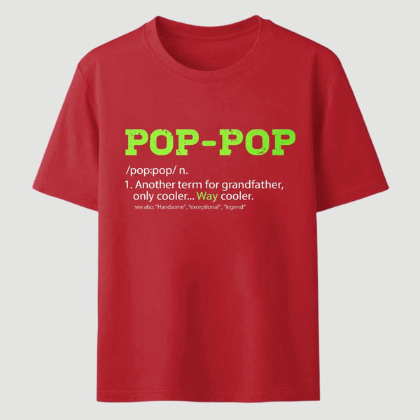 Pop-Pop Definition Cool Dad For Grandpa Gift T-Shirt