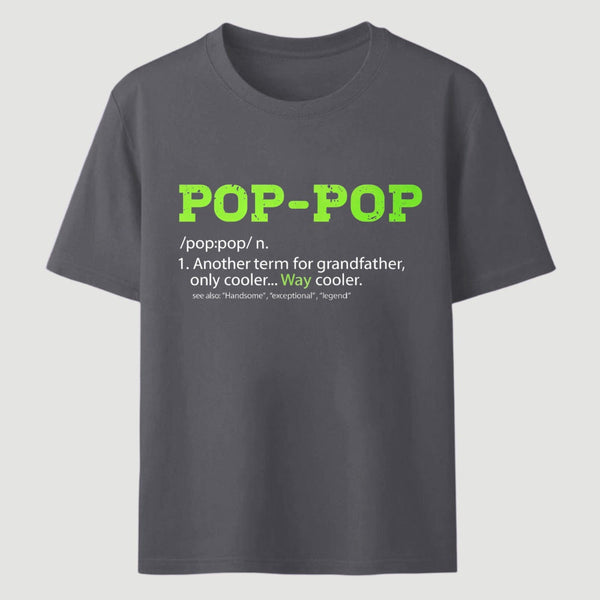 Pop-Pop Definition Cool Dad For Grandpa Gift T-Shirt