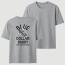 Blue Collar Daddy Printed T-Shirt