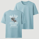 Blue Collar Daddy Printed T-Shirt