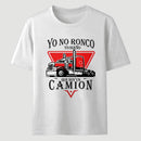 Yo No Ronco Yo Sue Que Soy Un Camion T-Shirt