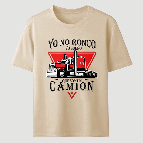 Yo No Ronco Yo Sue Que Soy Un Camion T-Shirt