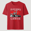 Yo No Ronco Yo Sue Que Soy Un Camion T-Shirt